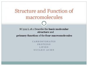 Structure and Function of macromolecules SC 912 L