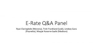 ERate QA Panel Ryan Claringbole Monona Trish Frankland