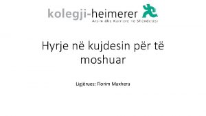 Hyrje n kujdesin pr t moshuar Ligjrues Florim