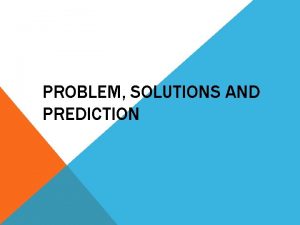 PROBLEM SOLUTIONS AND PREDICTION PROBLEM CLEAN AND SANITARY