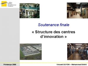 UV TX Structure des centres dinnovation Soutenance finale