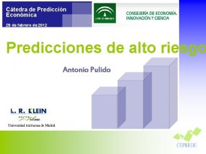 Ctedra de Prediccin Econmica 29 de febrero de