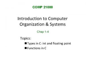 COMP 21000 Introduction to Computer Organization Systems Chap