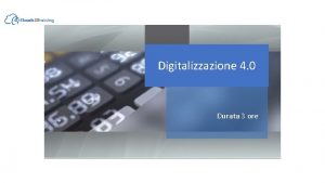 Digitalizzazione 4 0 Durata 3 ore Corso Digitalizzazione