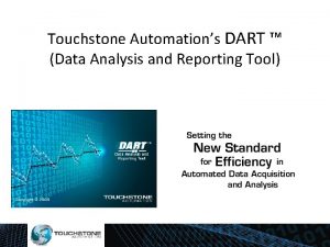 Touchstone Automations DART Data Analysis and Reporting Tool