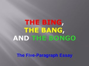 THE BING THE BANG AND THE BONGO The