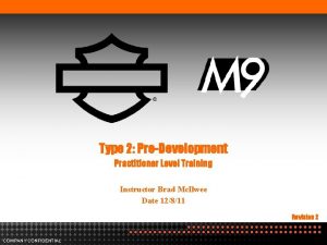 Type 2 PreDevelopment Practitioner Level Training Instructor Brad