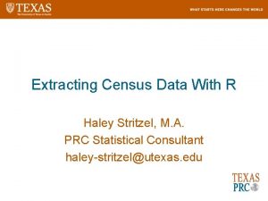 Extracting Census Data With R Haley Stritzel M