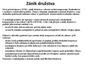 Znik drustva Nov prvn prava ZOK znik drustva