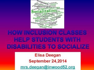 HOW INCLUSION CLASSES HELP STUDENTS WITH DISABILITIES TO