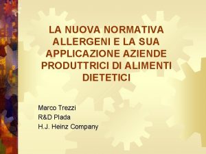 LA NUOVA NORMATIVA ALLERGENI E LA SUA APPLICAZIONE