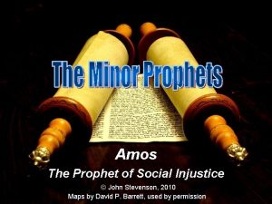 Amos The Prophet of Social Injustice John Stevenson