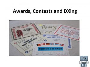 Awards Contests and DXing Agenda 1 Mini Bio