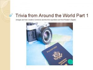 Trivia from Around the World Part 1 Images