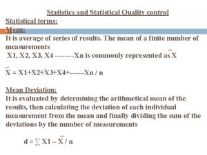 Statistics and Statistical Quality control Statistical terms 1