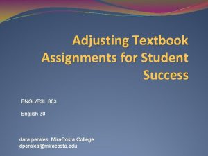 Adjusting Textbook Assignments for Student Success ENGLESL 803