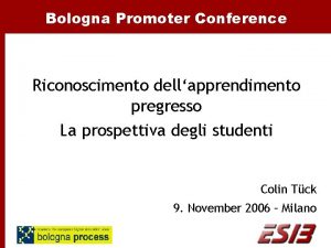 Bologna Promoter Conference Riconoscimento dellapprendimento pregresso La prospettiva