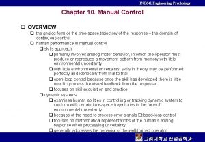 IND 641 Engineering Psychology Chapter 10 Manual Control