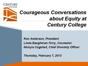 Courageous Conversations about Equity at Century College Ron