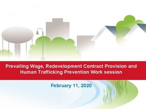 Prevailing Wage Redevelopment Contract Provision and Human Trafficking