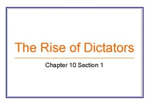 The Rise of Dictators Chapter 10 Section 1