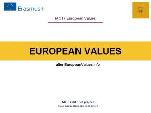 IAC 17 European Values EUROPEAN VALUES after European