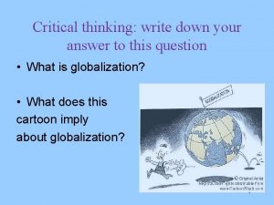 Critical thinking write down your answer to this