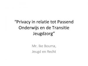 Privacy in relatie tot Passend Onderwijs en de