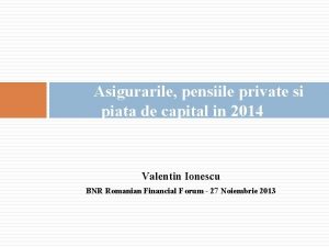 Asigurarile pensiile private si piata de capital in