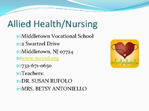 Allied HealthNursing Middletown Vocational School 2 Swartzel Drive