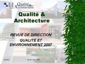 Qualit Architecture REVUE DE DIRECTION QUALITE ET ENVIRONNEMENT
