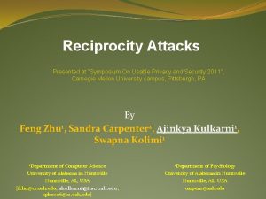 Reciprocity Attacks Presented at Symposium On Usable Privacy