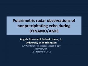 Polarimetric radar observations of nonprecipitating echo during DYNAMOAMIE