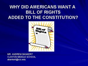 WHY DID AMERICANS WANT A BILL OF RIGHTS