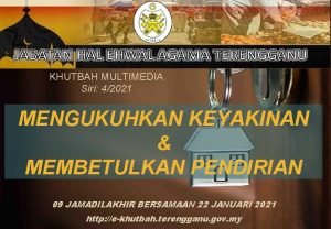 KHUTBAH MULTIMEDIA Siri 42021 MENGUKUHKAN KEYAKINAN MEMBETULKAN PENDIRIAN