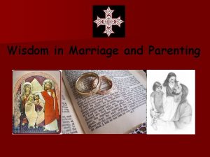 Wisdom in Marriage and Parenting Wisdom of Solomon