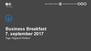 Tage Odgaard Nielsen Business Breakfast 7 september 2017