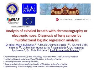 Analysis of exhaled breath with chromatography or electronic