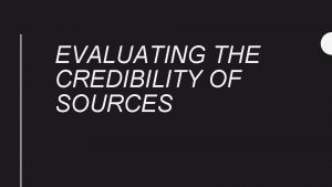 EVALUATING THE CREDIBILITY OF SOURCES RAVEN for print