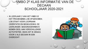 VMBO 2 E KLAS INFORMATIE VAN DE DECAAN