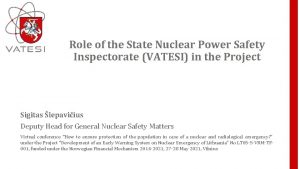 Role of the State Nuclear Power Safety Inspectorate