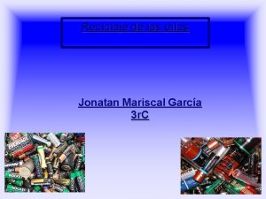 Reciclaje de las pilas Jonatan Mariscal Garca 3