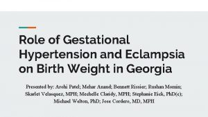 Role of Gestational Hypertension and Eclampsia on Birth