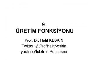 9 RETM FONKSYONU Prof Dr Halit KESKN Twitter