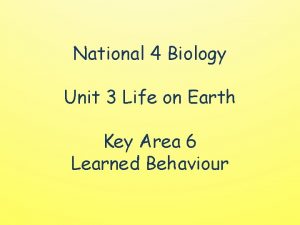 National 4 Biology Unit 3 Life on Earth