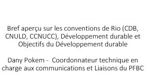 Bref aperu sur les conventions de Rio CDB