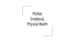 Mental Emotional Physical Health What is mental health