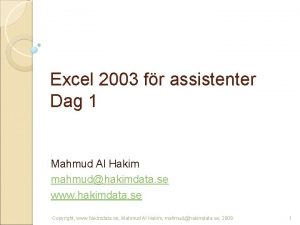 Excel 2003 fr assistenter Dag 1 Mahmud Al