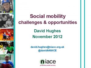 Stuart Hollis Social mobility challenges opportunities David Hughes