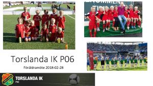 Torslanda IK P 06 Frldramte 2018 02 28